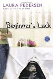 Beginner's Luck: A Novel (Ballantine Reader's Circle)