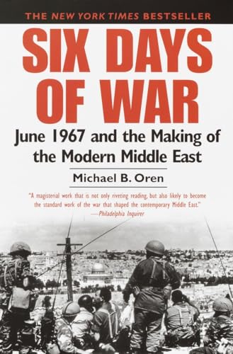 Book Cover Six Days of War: June 1967 and the Making of the Modern Middle East