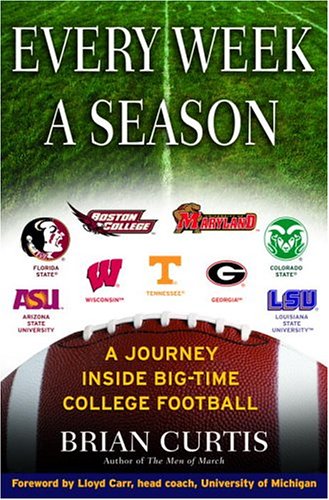 Every Week a Season: A Journey Inside Big-Time College Football