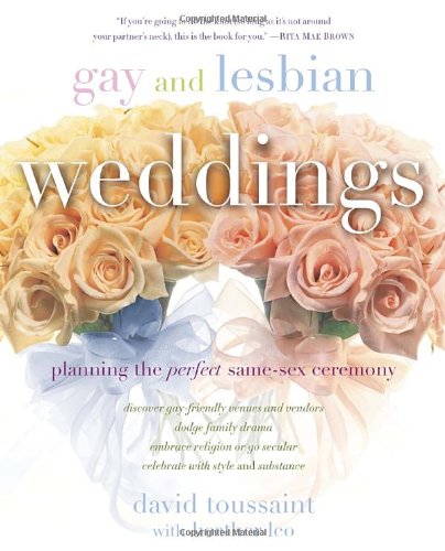 Book Cover Gay and Lesbian Weddings: Planning the Perfect Same-Sex Ceremony