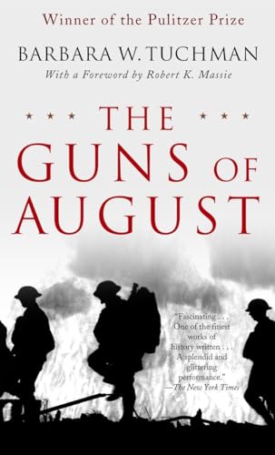 Book Cover The Guns of August: The Pulitzer Prize-Winning Classic About the Outbreak of World War I