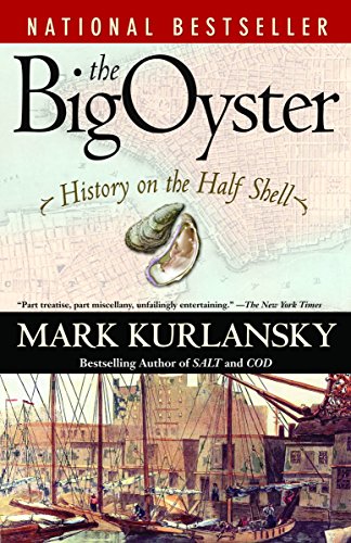 Book Cover The Big Oyster: History on the Half Shell