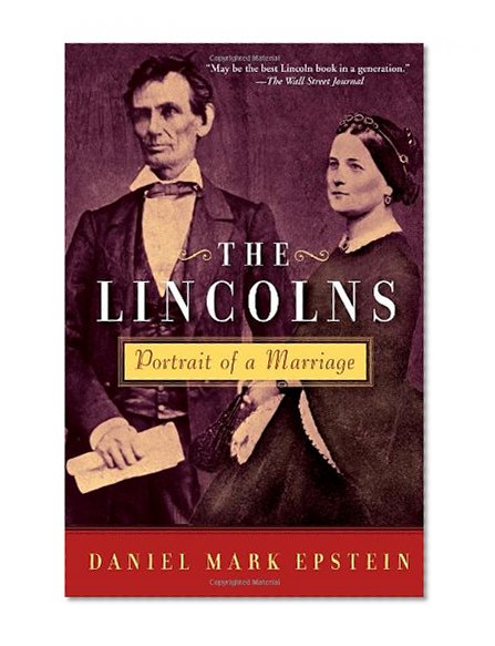 The Lincolns: Portrait of a Marriage