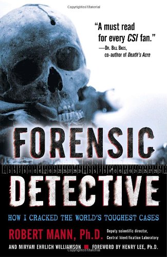 Book Cover Forensic Detective: How I Cracked the World's Toughest Cases