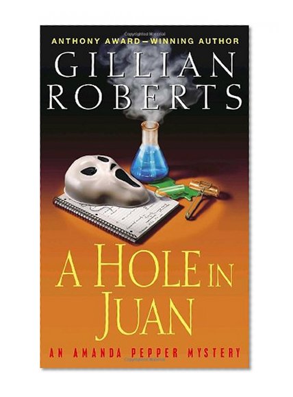 A Hole in Juan: An Amanda Pepper Mystery (Amanda Pepper Mysteries)