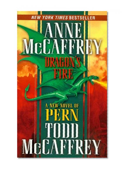 Dragon's Fire (The Dragonriders of Pern)
