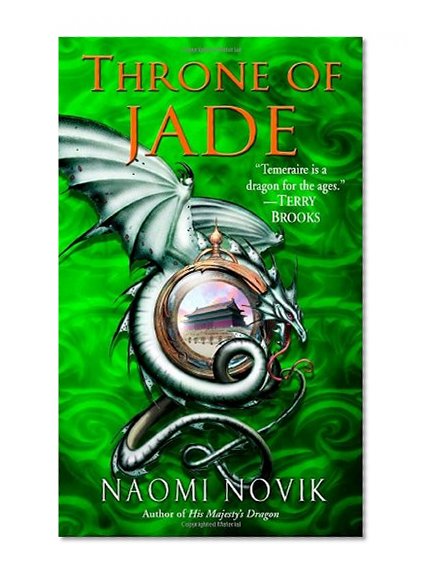 Throne of Jade (Temeraire, Book 2)