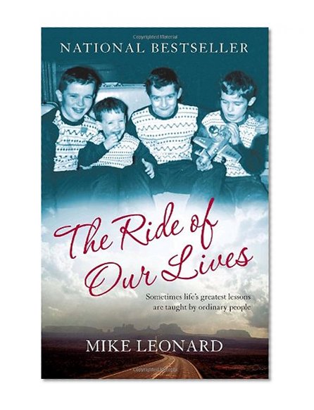 The Ride of Our Lives: Roadside Lessons of an American Family