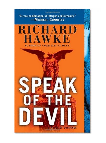 Speak of the Devil: A Novel of Suspense
