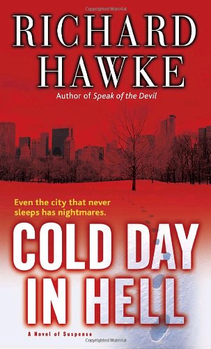 Cold Day in Hell: A Novel of Suspense
