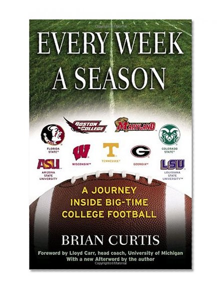 Every Week a Season: A Journey Inside Big-Time College Football