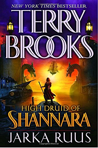 Jarka Ruus (High Druid of Shannara, Book 1)