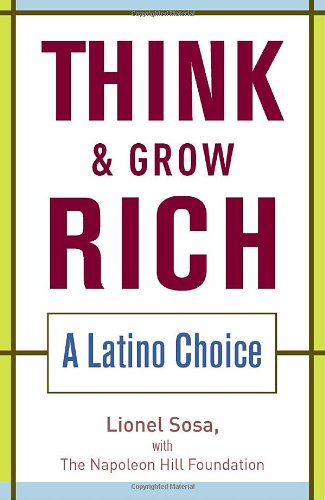 Think & Grow Rich: A Latino Choice