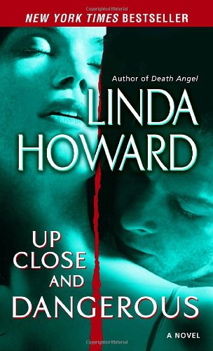 Book Cover Up Close and Dangerous: A Novel