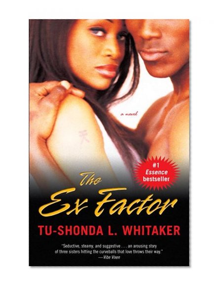 The Ex Factor: A Novel