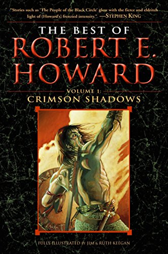 Book Cover The Best of Robert E. Howard     Volume 1: Volume 1: Crimson Shadows
