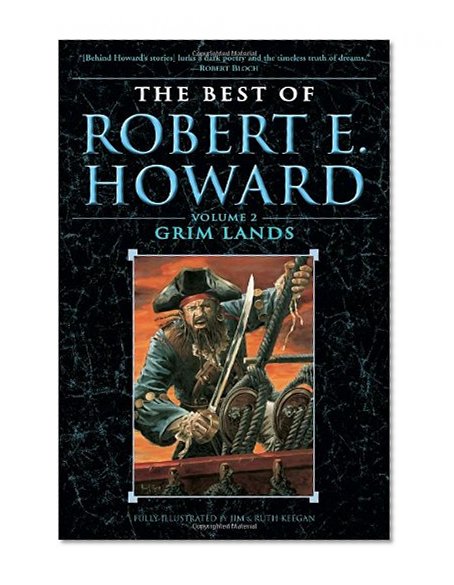 Book Cover The Best of Robert E. Howard    Volume 2: Grim Lands