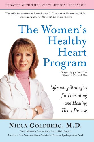 The Women's Healthy Heart Program: Lifesaving Strategies for Preventing and Healing Heart Disease