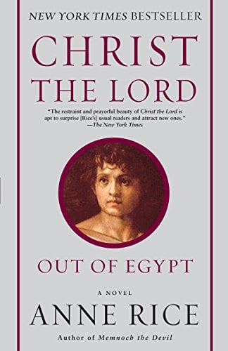 Book Cover Christ the Lord: Out of Egypt: A Novel