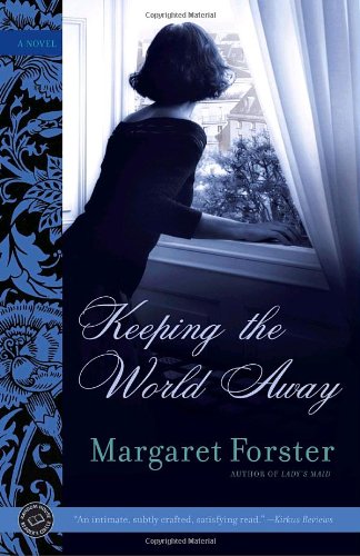 Keeping the World Away: A Novel