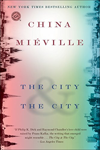 Book Cover The City & The City: A Novel (Random House Reader's Circle)