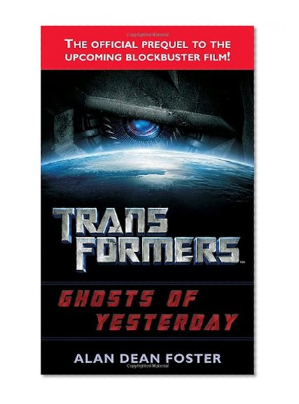 Book Cover Transformers: Ghosts of Yesterday (Transformers (Ballantine Books))