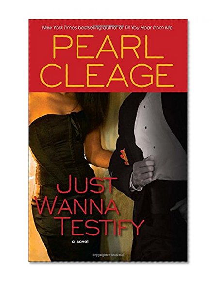Just Wanna Testify: A Novel