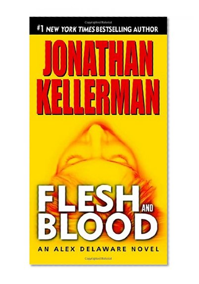 Flesh and Blood (Alex Delaware, No. 15)
