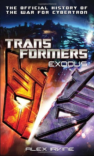 Book Cover Transformers: Exodus: The Official History of the War for Cybertron