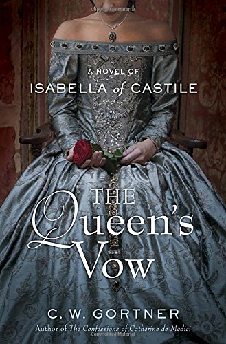 The Queen's Vow: A Novel of Isabella of Castile