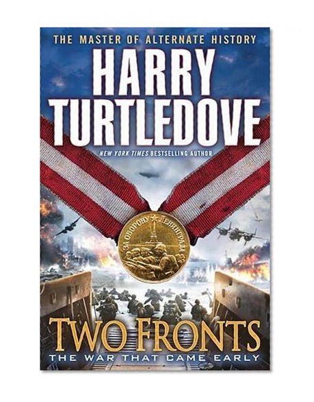 Two Fronts (The War That Came Early, Book Five)