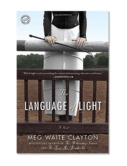 The Language of Light: A Novel