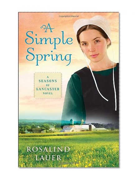 A Simple Spring: A Seasons of Lancaster Novel