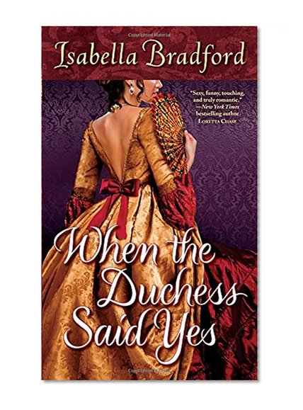 When the Duchess Said Yes (Wylder Sisters, Book 2) (The Wylder Sisters)