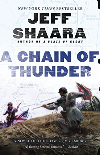 A Chain of Thunder: A Novel of the Siege of Vicksburg (the Civil War in the West)