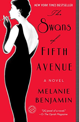 Book Cover The Swans of Fifth Avenue: A Novel
