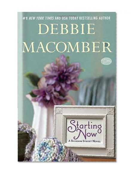 Starting Now: A Blossom Street Novel