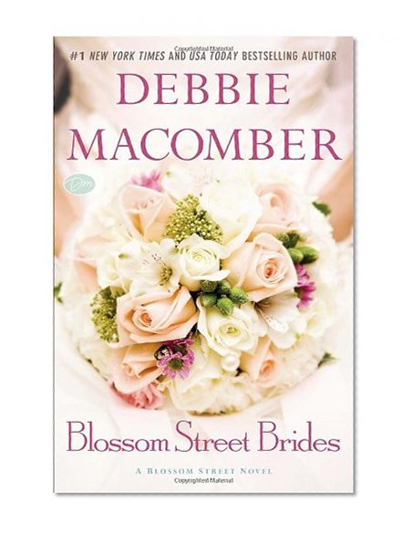 Blossom Street Brides: A Blossom Street Novel