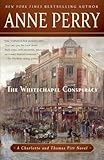 The Whitechapel Conspiracy: A Charlotte and Thomas Pitt Novel