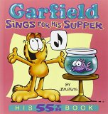 Garfield Sings for His Supper: His 55th Book