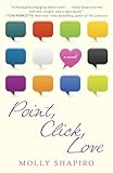 Point, Click, Love: A Novel