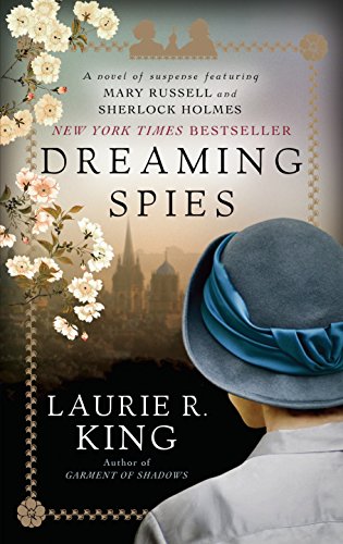 Book Cover Dreaming Spies: A novel of suspense featuring Mary Russell and Sherlock Holmes