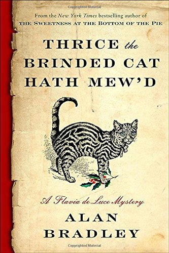 Book Cover Thrice the Brinded Cat Hath Mew'd: A Flavia de Luce Novel