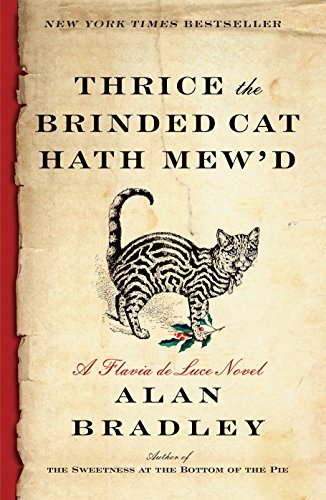 Book Cover Thrice the Brinded Cat Hath Mew'd: A Flavia de Luce Novel