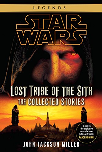 Book Cover Star Wars: Lost Tribe of the Sith - The Collected Stories (Star Wars: Lost Tribe of the Sith - Legends)
