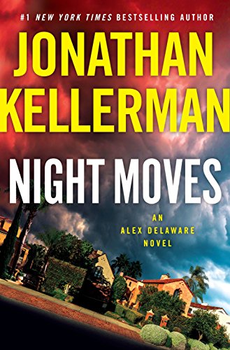 Book Cover Night Moves: An Alex Delaware Novel