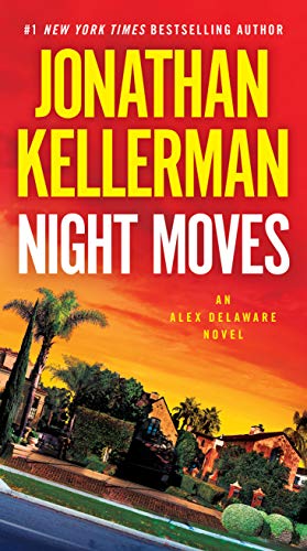 Book Cover Night Moves: An Alex Delaware Novel