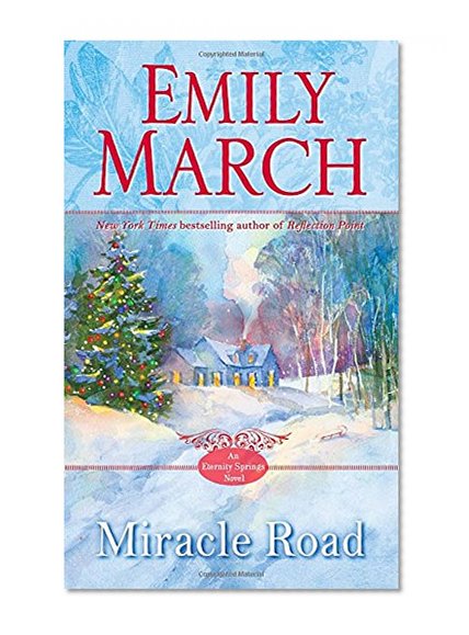 Miracle Road: An Eternity Springs Novel