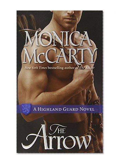 The Arrow: A Highland Guard Novel
