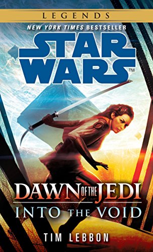 Book Cover Into the Void: Star Wars Legends (Dawn of the Jedi) (Star Wars: Dawn of the Jedi - Legends)